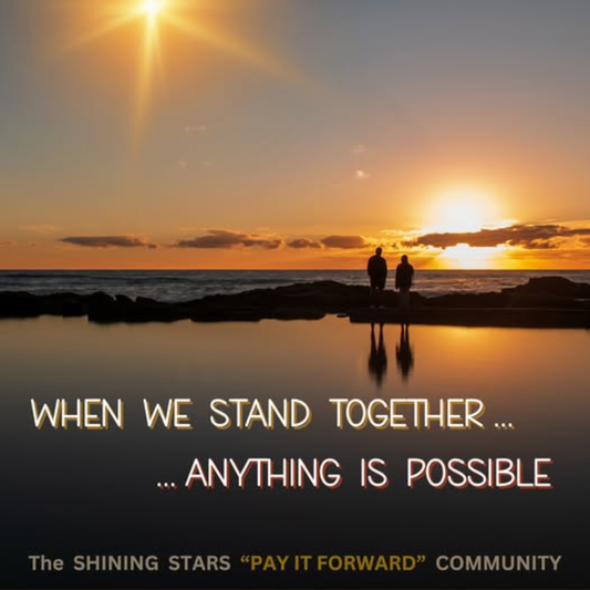 TOGETHER, ANYTHING IS POSSIBLE