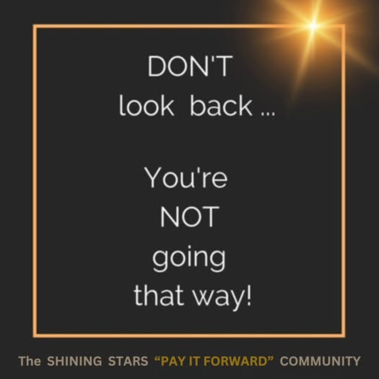 DON'T LOOK BACK
