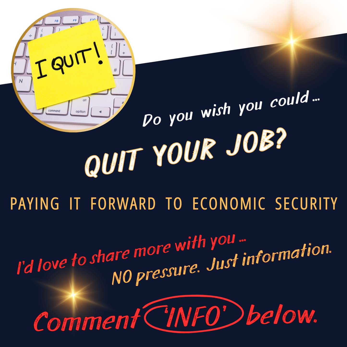 QUIT YOUR JOB ...